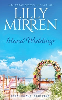 Island Weddings by Mirren, Lilly