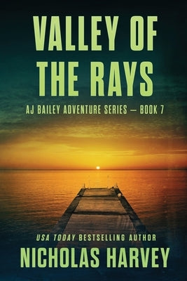 Valley of the Rays by Harvey, Nicholas
