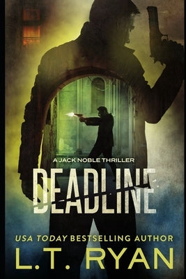 Deadline (Jack Noble #11) by Ryan, L. T.