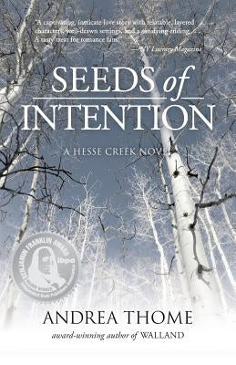 Seeds of Intention by Thome, Andrea