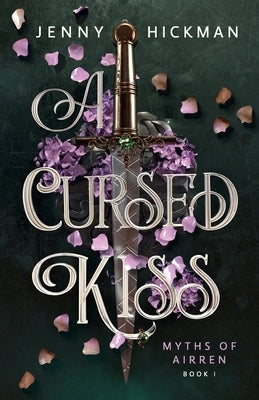 A Cursed Kiss by Hickman, Jenny