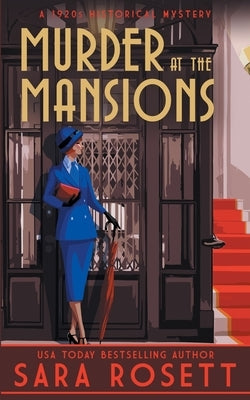 Murder at the Mansions: A 1920s Historical Mystery by Rosett, Sara