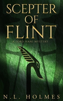 Scepter of Flint by Holmes, N. L.