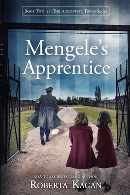 Mengele's Apprentice by Kagan, Roberta