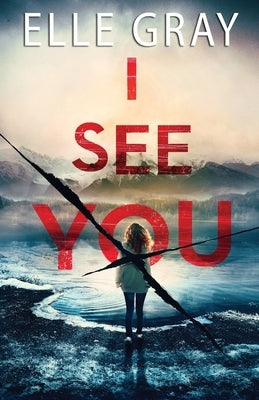 I See You by Gray, Elle