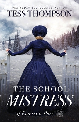 The School Mistress by Thompson, Tess