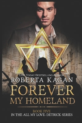 Forever, My Homeland by Kagan, Roberta