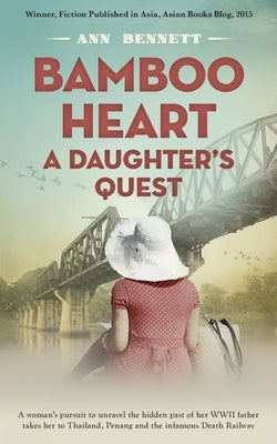 Bamboo Heart: A Daughter's Quest by Bennett, Ann