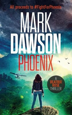 Phoenix by Dawson, Mark