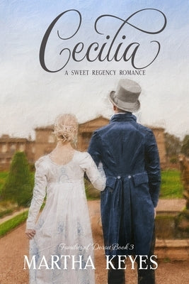 Cecilia: A Regency Romance by Keyes, Martha