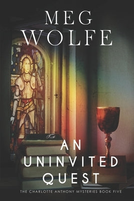 An Uninvited Quest by Wolfe, Meg