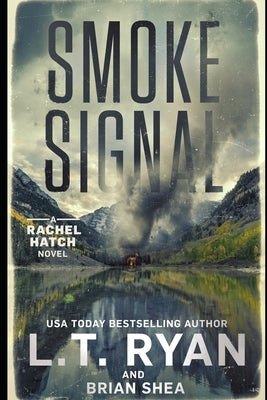 Smoke Signal by Shea, Brian