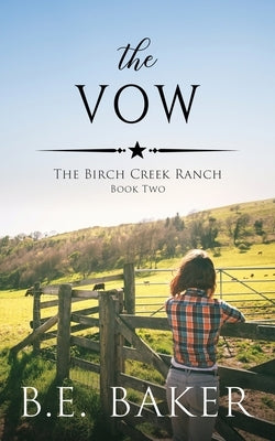 The Vow by Baker, B. E.
