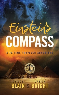 Einstein's Compass: A YA Time Traveler Adventure by Allison, Grace
