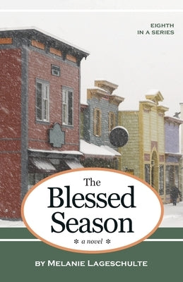 The Blessed Season by Lageschulte, Melanie