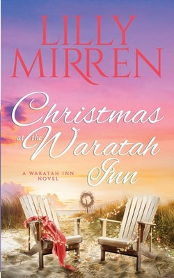 Christmas at the Waratah Inn by Lilly, Mirren