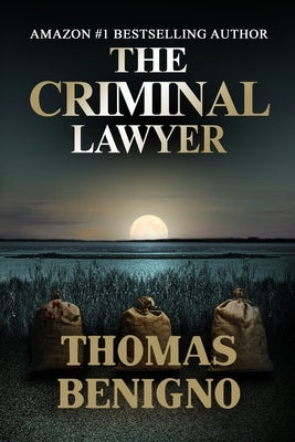 The Criminal Lawyer by Benigno, Thomas