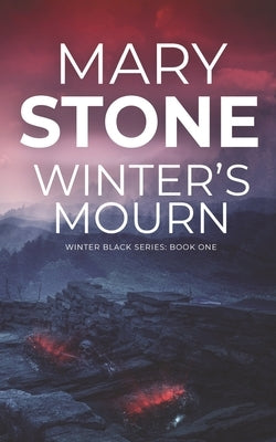 Winter's Mourn by Stone, Mary