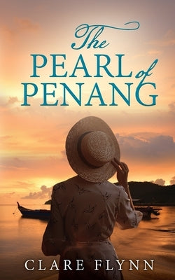 The Pearl of Penang by Flynn, Clare