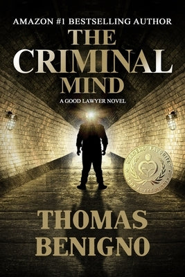 The Criminal Mind by Benigno, Thomas