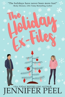 The Holiday Ex-Files by Peel, Jennifer