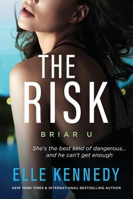 The Risk by Kennedy, Elle