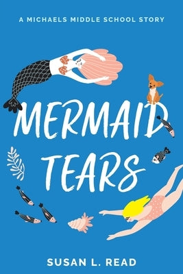 Mermaid Tears by Read, Susan L.