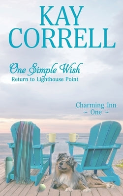 One Simple Wish: Return to Lighthouse Point by Correll, Kay