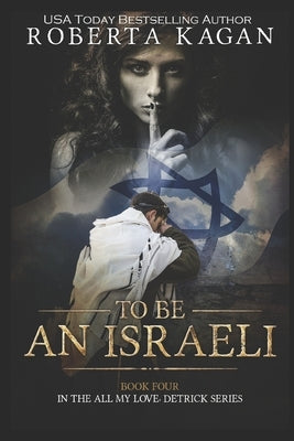 To Be An Israeli by Kagan, Roberta