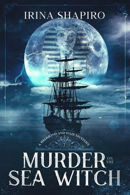 Murder on the Sea Witch: A Redmond and Haze Mystery Book 7 by Shapiro, Irina