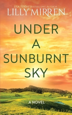 Under a Sunburnt Sky by Mirren, Lilly