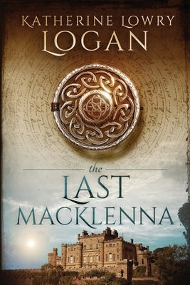 The Last MacKlenna by Logan, Katherine Lowry