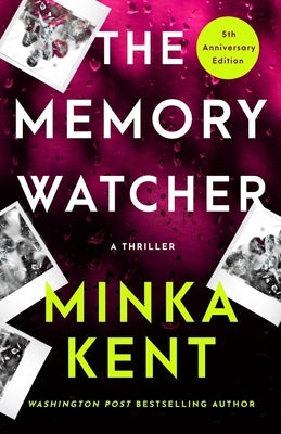 The Memory Watcher (5th Anniversary Edition) by Kent, Minka