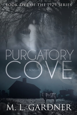 Purgatory Cove: Book Five: A Novella by Gardner, M. L.