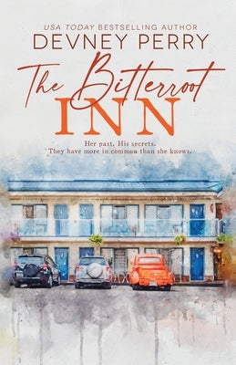 The Bitterroot Inn by Perry, Devney