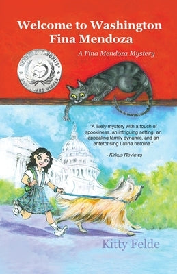 Welcome to Washington Fina Mendoza: A Fina Mendoza Mystery by Felde, Kitty