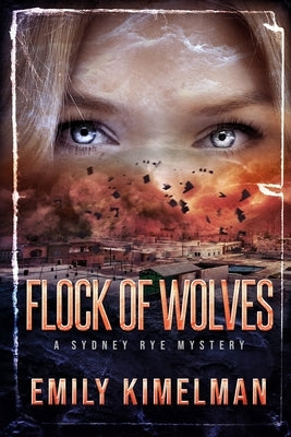 Flock of Wolves by Kimelman, Emily