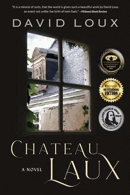 Chateau Laux: A Story of Colonial America by Loux, David