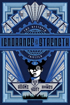 Ignorance Is Strength by Howey, Hugh