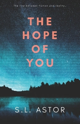 The Hope of You: In the Stars Book One by Astor, S. L.