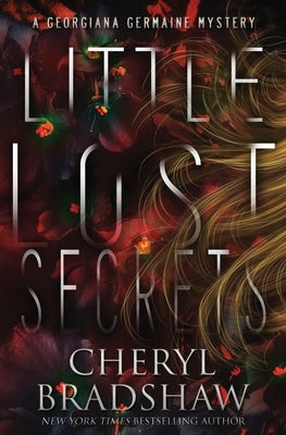 Little Lost Secrets by Bradshaw, Cheryl