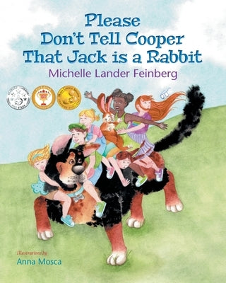Please Don't Tell Cooper That Jack is a Rabbit, Book 2 of the Cooper the Dog series (Mom's Choice Award Recipient-Gold) by Lander Feinberg, Michelle