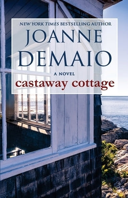 Castaway Cottage by Demaio, Joanne