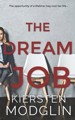 The Dream Job by Modglin, Kiersten