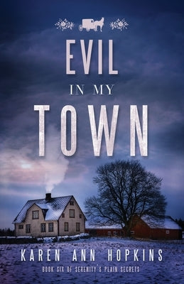 Evil in My Town by Hopkins, Karen Ann