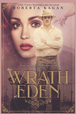 The Wrath Of Eden by Kagan, Roberta