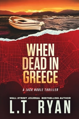 When Dead in Greece by Ryan, L. T.