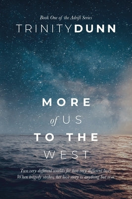 More of Us to the West by Dunn, Trinity