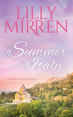 One Summer in Italy by Mirren, Lilly