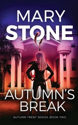 Autumn's Break by Stone, Mary